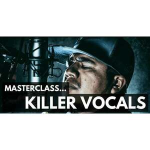ProAudioEXP Masterclass Killer Vocals Video Training Course (Produs digital) imagine