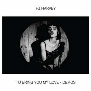 PJ Harvey - To Bring You My Love - Demos (LP) imagine