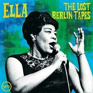 Ella Fitzgerald - Ella: The Lost Berlin Tapes (2 LP) imagine