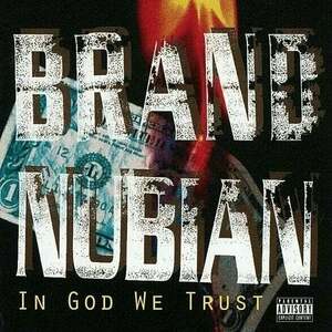 Brand Nubian - In God We Trust (Anniversary Edition) (2 LP + 7" Vinyl) imagine