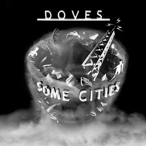 Doves - Some Cities (White Coloured) (Limited Edition) (2 LP) imagine