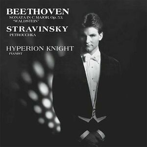 Hyperion Knight - Beethoven/Stravinsky: Hyperion Knight/ Sonata In C Major, Op. 53 (LP) (200g) imagine