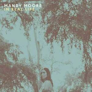 Mandy Moore - In Real Life (LP) imagine