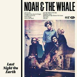 Noah And The Whale - Last Night On Earth (LP + 7" Vinyl) imagine