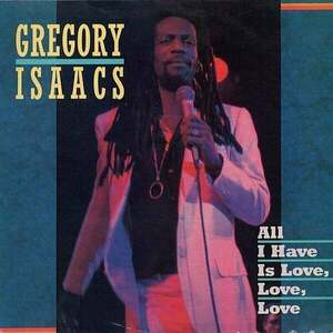 Gregory Isaacs - All I Have Is Love, Love (LP) imagine