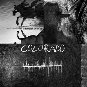 Neil Young & Crazy Horse - Colorado (7" Vinyl + 2 LP) imagine