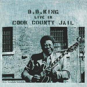 B.B. King - Live In Cook County Jail (LP) imagine
