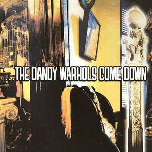 The Dandy Warhols - Dandy Warhols Come Down (2 LP) imagine