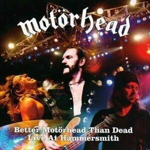 Motörhead - Better Motörhead Than Dead (Live at Hammersmith) (4 LP) imagine