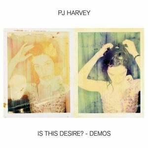 PJ Harvey - Is This Desire? - Demos (LP) imagine