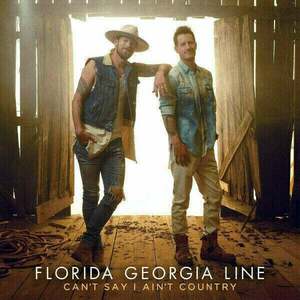 Florida Georgia Line - Can't Say I Ain't Country (2 LP) imagine