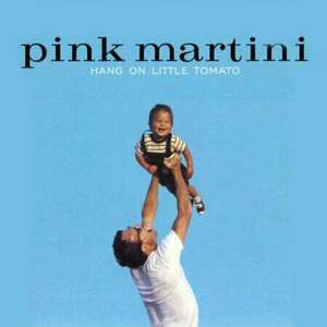 Pink Martini - Hang On Little Tomato (2 LP) (180g) imagine