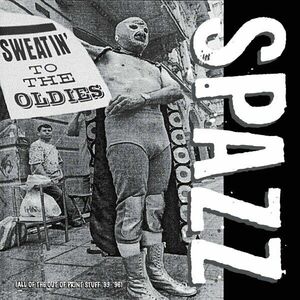 Spazz - Sweatin' To The Oldies (2 LP) imagine