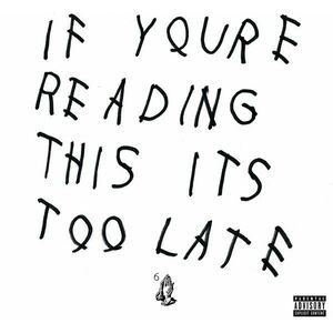 Drake - If You're Reading This It's Too Late (2 LP) imagine