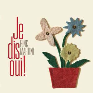 Pink Martini - Je Dis Oui! (Gatefold) (2 LP) imagine