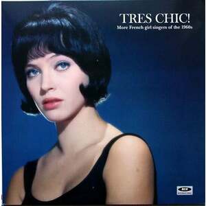 Various Artists - Tres Chic! More French Girl Singers Of The 1960s (Blue Coloured) (LP) imagine