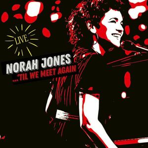 Norah Jones - ...'Til We Meet Again (2 LP) imagine