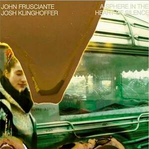 John Frusciante - Sphere In The Heart Of Silence (LP) imagine