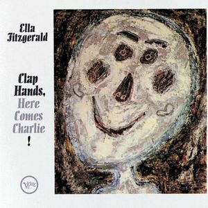 Ella Fitzgerald - Clap Hands, Here Comes Charlie! (LP) imagine