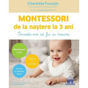 Montessori de la nastere la 3 ani imagine