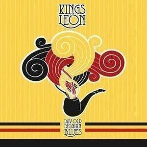 Kings of Leon Day Old Belgian Blues (LP) imagine