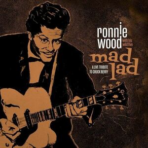 Ronnie Wood With His Wild Five - Mad Lad: A Live Tribute To Chuck Berry (LP) imagine