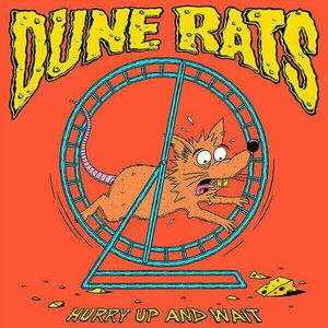 Dune Rats - Hurry Up And Wait (LP) imagine