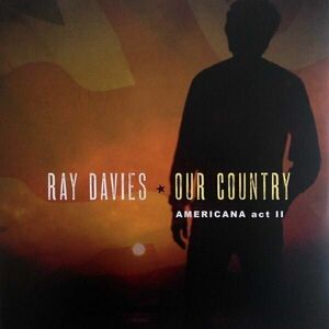 Ray Davies - Our Country: Americana Act 2 (2 LP) imagine