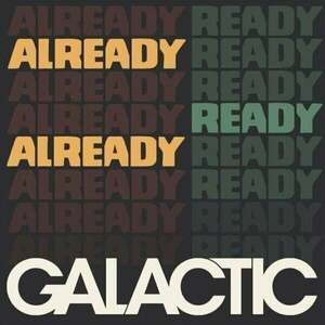 Galactic - Already Ready Already (LP) imagine
