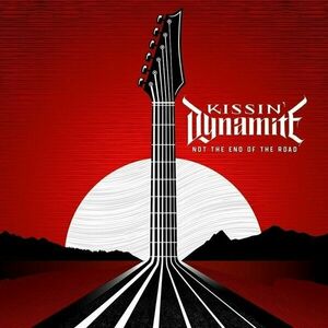 Kissin' Dynamite - Not The End Of The Road (LP) imagine