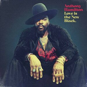 Anthony Hamilton - Love Is The New Black (Gold Vinyl) (2 LP) imagine