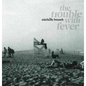 Michelle Branch - The Trouble With Fever (LP) imagine