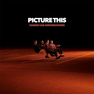 Picture This - Parked Car Conversations (180g) (High Quality) (Gatefold Sleeve) (2 LP) imagine