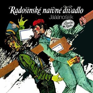 Radošinské Naivné Divadlo - Jááánošííík (LP) imagine