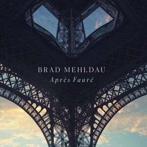Brad Mehldau - Après Fauré (CD) imagine