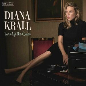 Diana Krall - Turn Up The Quiet (2 LP) imagine