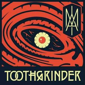 Toothgrinder - I Am (LP) imagine