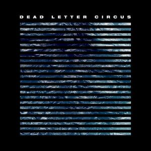 Dead Letter Circus - Dead Letter Circus (LP) imagine