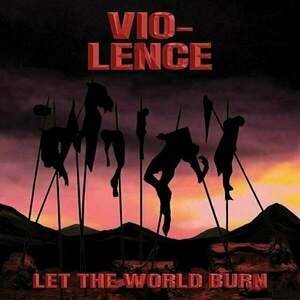 Vio-Lence - Let The World Burn (Limited Edition) (LP) imagine