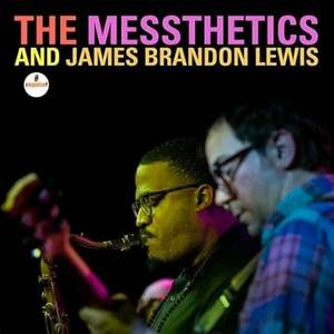 The Messthetics & J. B. Lewis - The Messthetics and James Brandon Lewis (LP) imagine
