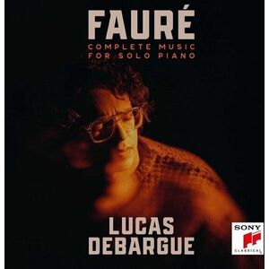 Lucas Debargue - Fauré: Complete Music For Solo Piano (4 CD) imagine
