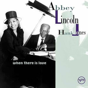 Abbey Lincoln & Hank Jones - When There Is Love (2 LP) imagine