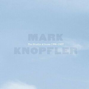 Mark Knopfler - The Studio Albums 1996-2007 (Box Set) (6 CD) imagine
