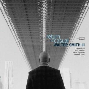 Walter Smith III - Return To Casual (LP) imagine