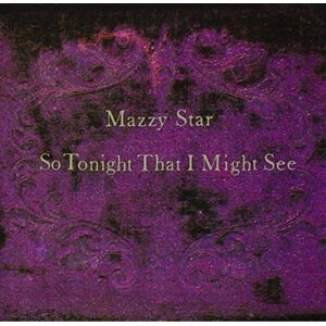 Mazzy Star - So Tonight That I Might See (Reissue) (LP) imagine