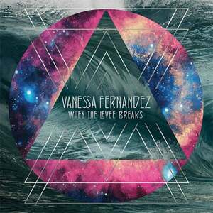 Vanessa Fernandez - When the Levee Breaks (180 g) (45 RPM) (3 LP) imagine