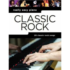 Music Sales Really Easy Piano: Classic Rock Partituri imagine