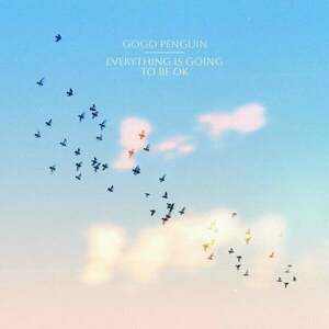 GoGo Penguin - Everything is Going To Be Ok (LP) imagine