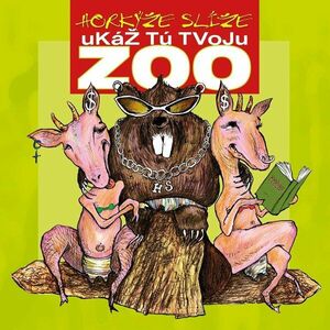 Horkýže Slíže - Ukáž Tú Tvoju Zoo (Remastered) (LP) imagine