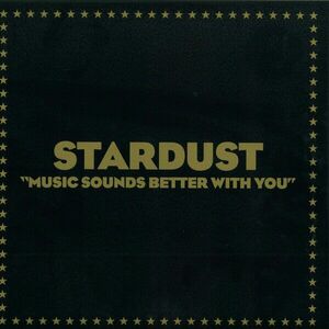 Stardust - Music Sounds Better With You (12" Vinyl) imagine